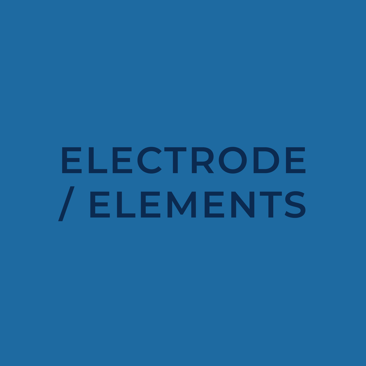 Electrode / Elements